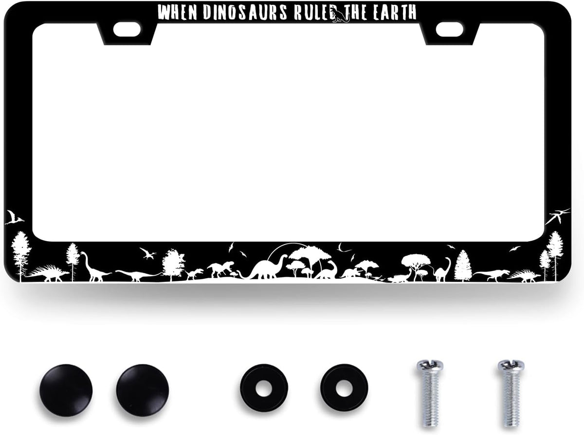 When Dinosaurs Ruled The Earth License Plate Frame Funny License Plate Stainless Steel Black Accessories Cars Decor 12.2 X 6.2 Inch with 2 Holes and Screws Fits Standard Us Ca Vehicles