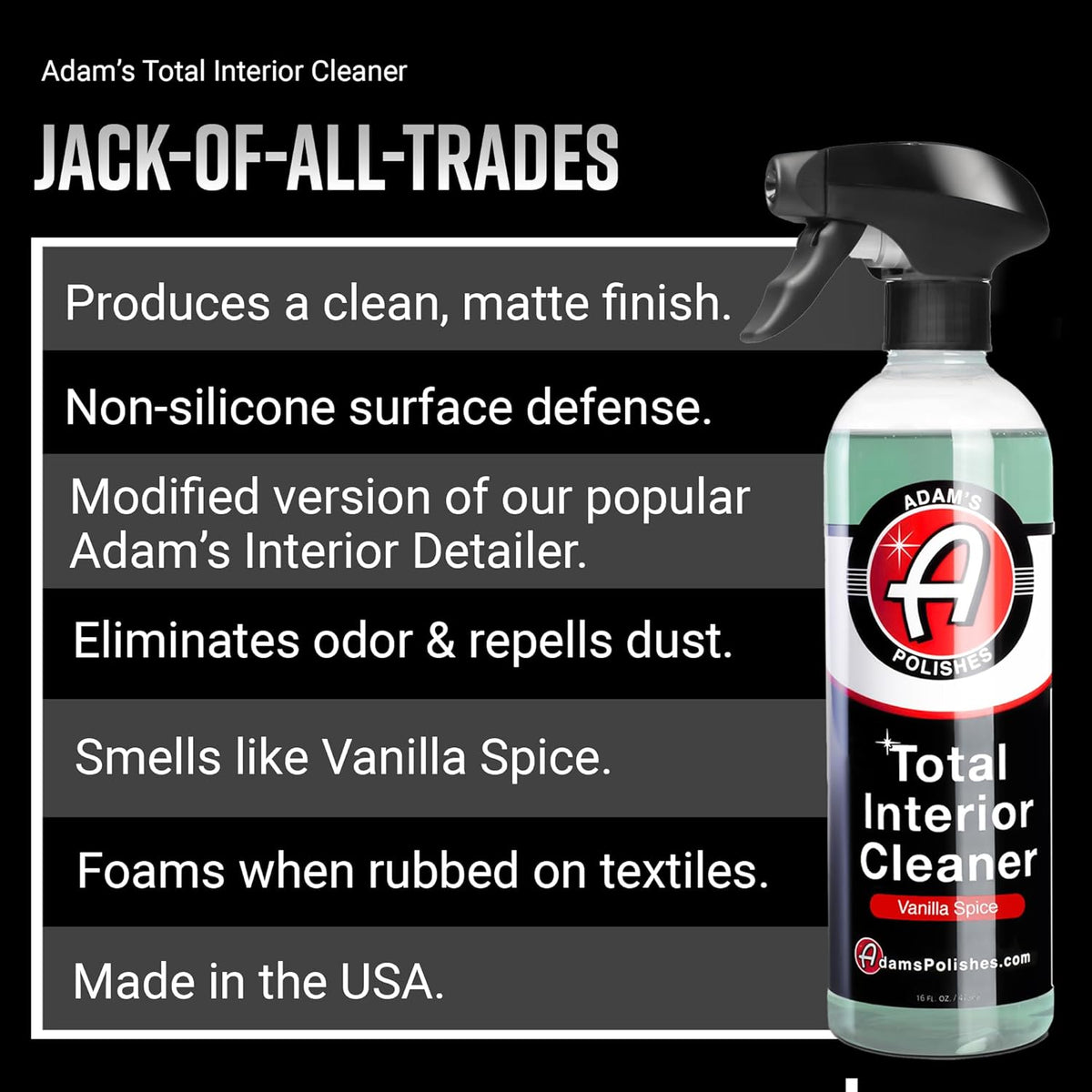 Adam's Polishes Total Interior Cleaner & Protectant, Quick Detailer & SiO2 Protection, Ceramic Infused, Anti-Static, OEM Finish, For Leather, Vinyl, Plastics, Glass & More